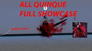 [Project Ghoul] All Quinque Full Showcase 2024!