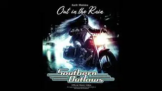 Out in the rain  Keith Watkins  Southern Outlaws