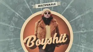 MultiFemale | Boyshit