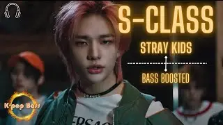 [BASS BOOSTED] Stray Kids (스트레이 키즈) - 'S-Class (특)' 🎧 🎵