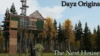 Dayz Origins - Nested House