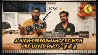 Building a PC with Used Components 2024 Tamil - Is it Worth it? | Ultimate Guide