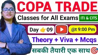 Day#9👉ITI Copa Classes 2024 | Cits Copa Trade Entrance Exam Preparation | ITI Exam | Cits Copa Trade