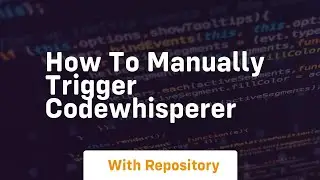 How to manually trigger codewhisperer