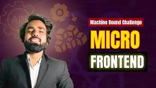 How to build a Microservice in Frontend | Machine Round Challenge | Day 5