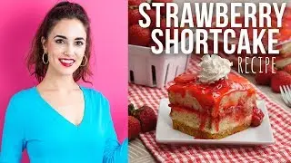 Easy Strawberry Shortcake Recipe
