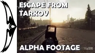 Escape From Tarkov New Alpha Footage