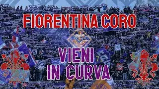 Vieni in curva e poi canta insieme a noi - Coro Curva Fiesole ⚜️ - Ultras Fiorentina [CON TESTO]