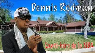 DENNIS RODMAN l'anti héro de la NBA