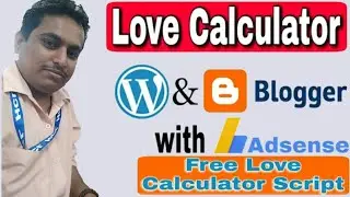 Create LOVE CALCULATOR Website In Blogger Free Script HINDI 2020 | Earn 200$ per month from adsense