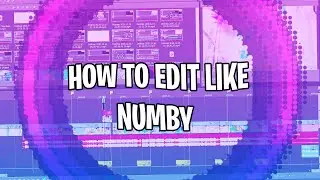 Tutorial: How To Edit Like Numby, LMGK, and Clerke Sony Vegas (Mitr0, Clix, Mongraal, Crr, Wolfiez)