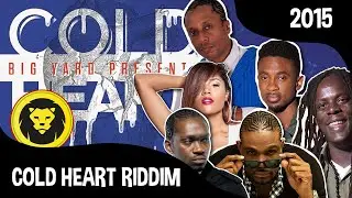 COLD HEART RIDDIM (2015) Christopher Martin + Busy Signal + Richie Spice + Denyque + Others