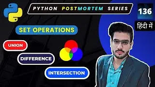 Mathematical Operations for Python sets | Union | Intersection | Difference 