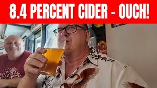 8.4 Percent Cider Is No Joke - Friday Drinks With The Lads