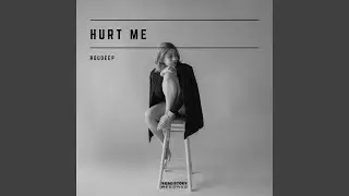 Hurt Me
