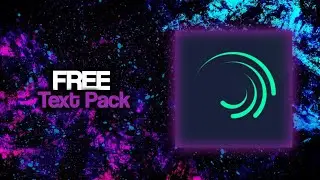 ALIGHT MOTION FREE TEXT PACK (FUTBOL,LYRICS,PACK)