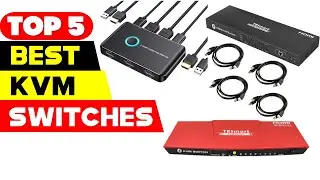 Top 5 Best KVM Switches Reviews of 2024