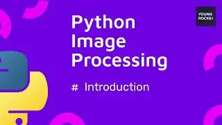 2023 Python Beginner Tutorial #56 Introduction to Images with Python