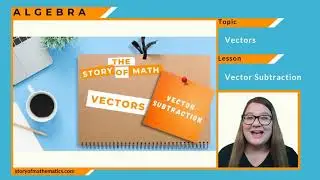 Vector Subtraction - 6/10 - Vector Introduction