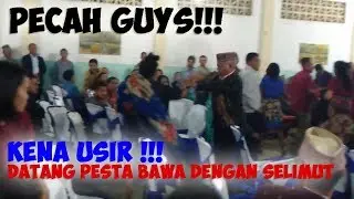 KENA USIR!!! DATANG PESTA BAWA DENGAN SELIMUT