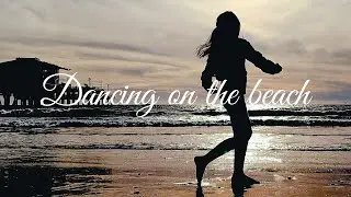 Dancing on the beach