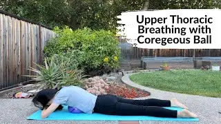 Thoracic Breathing with Coregeous Ball