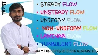 [Hindi] Steady Flow, Uniform Flow, Unsteady Flow, Non-Uniform Flow, Laminar Flow & Turbulent Flow