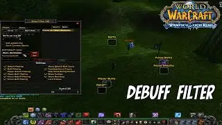 Guia Addon Debuff Filter | Wow 3.3.5