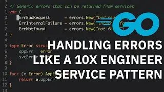 Handling errors LIKE a 10x ENGINEER in Golang - Golang Service Pattern