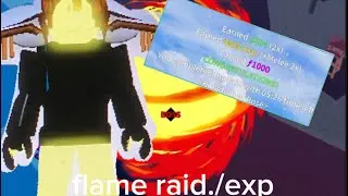 Flame Raid./exp (Part 1 of soloing every single raid)