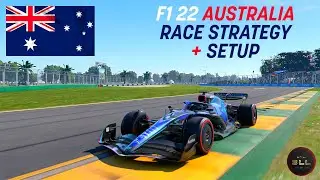 F1 22 | AUSTRALIA | HOTLAP | RACE STRATEGY + SETUP!