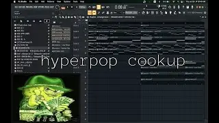 [unedited] hyperpop fl studio silent cookup