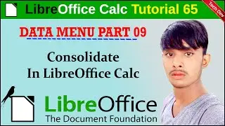LibreOffice calc tutorial 65 | consolidate  | data menu part 9 | in hindi || by dev || technical dev
