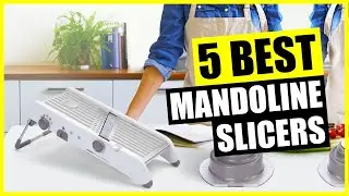 TOP 5: Best Mandoline Slicer [2023]
