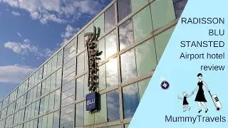 Radisson Blu Stansted airport hotel review