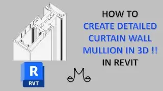 Revit Tutorial - Create detailed curtain wall mullion in 3D !!