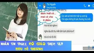 126NET Team || Troll Cô giáo thực tập siêu dễ thương - Anh Mơ (Anh Khang)