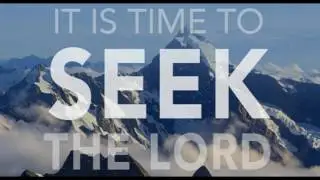 it is time to seek the lord song