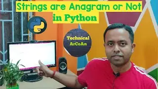 Check two Strings are Anagram or Not in Python | Anagram | sorted() vs. sort() | Pycharm IDE