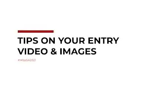 Tips for your Entry Video & Photos #MissSA2021