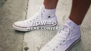 How To Wear Converse