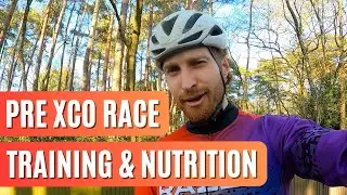 Pre MTB XCO Race Day - Training and Carb Loading