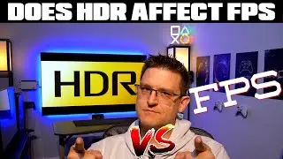 Does HDR Affect FPS / Performance? Is It Better To Use SDR? Less FPS Because Of HDR?