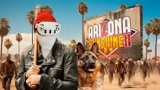 Arizona Sunshine 2  - Зомбический VR обзор 🧟‍♂️