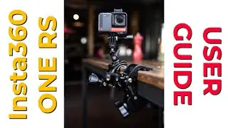 Insta360 ONE RS for beginners | everything you need to know | english user guide