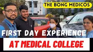 FIRST DAY AT MEDICAL COLLEGE ADMISSION | MBBS Life | #BongMedicos #NEETmotivation