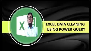 Data cleaning in Excel || Excel Data Cleaning using Power query || Power Query Bangla Tutorial