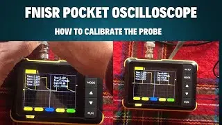 How To Calibrate the Probe for the FNISR Pocket Oscilloscope