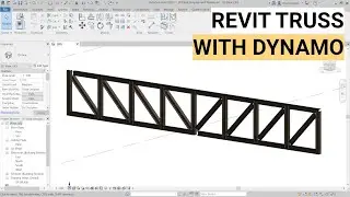 Tutorial: Simple Parametric truss in Revit with Dynamo