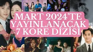 Mart 2024'te Yayınlanacak Kore Dizileri